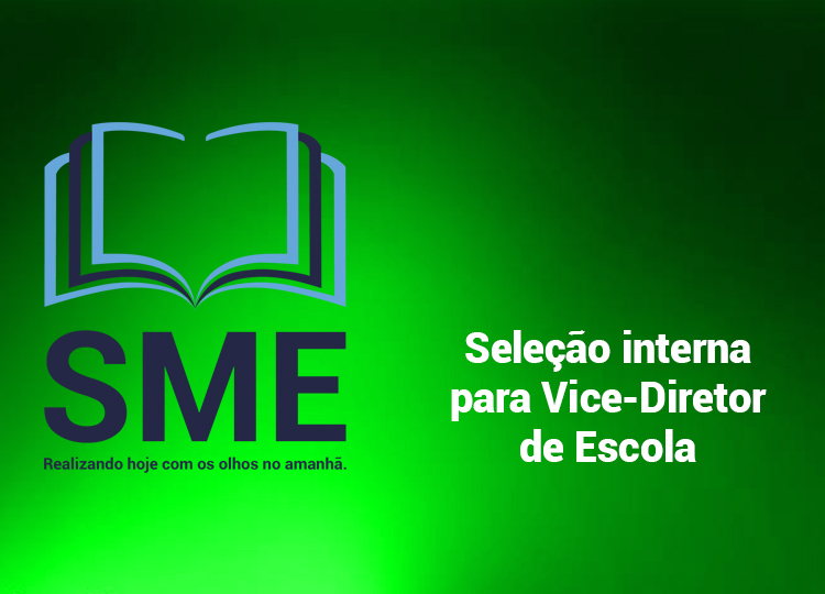Seleo interna para Vice-Diretor de Escola inscrio SME n 01/2020