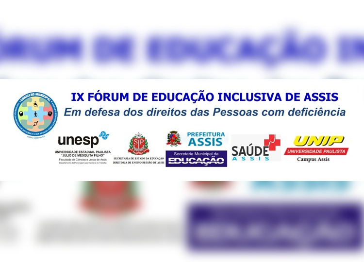 IX Frum de Educao Inclusiva de Assis ser nesta sexta-feira, 23