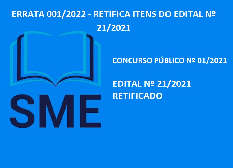 CONCURSO PBLICO N 01/2021 1 ERRATA 001/2022 - RETIFICA ITENS DO EDITAL N 21/2021 EDITAL NORMATIVO (ABERTURA DE INSCRIES)