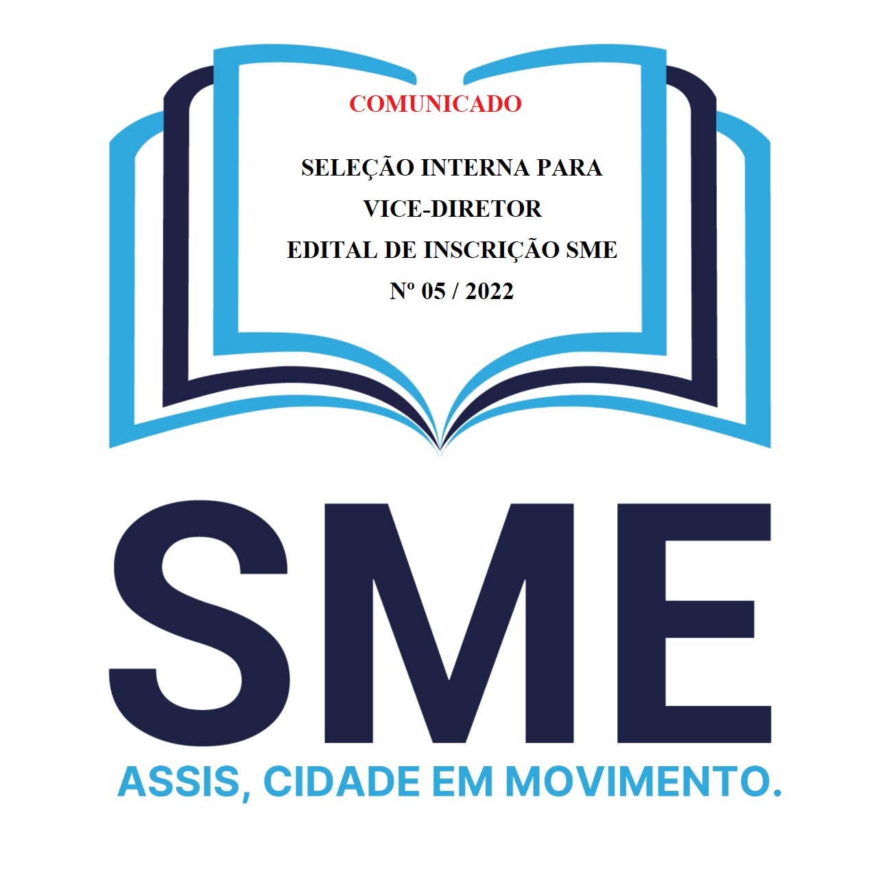 EDITAL SME N 05/2022 - SELEO INTERNA PARA VICE-DIRETOR DE ESCOLA