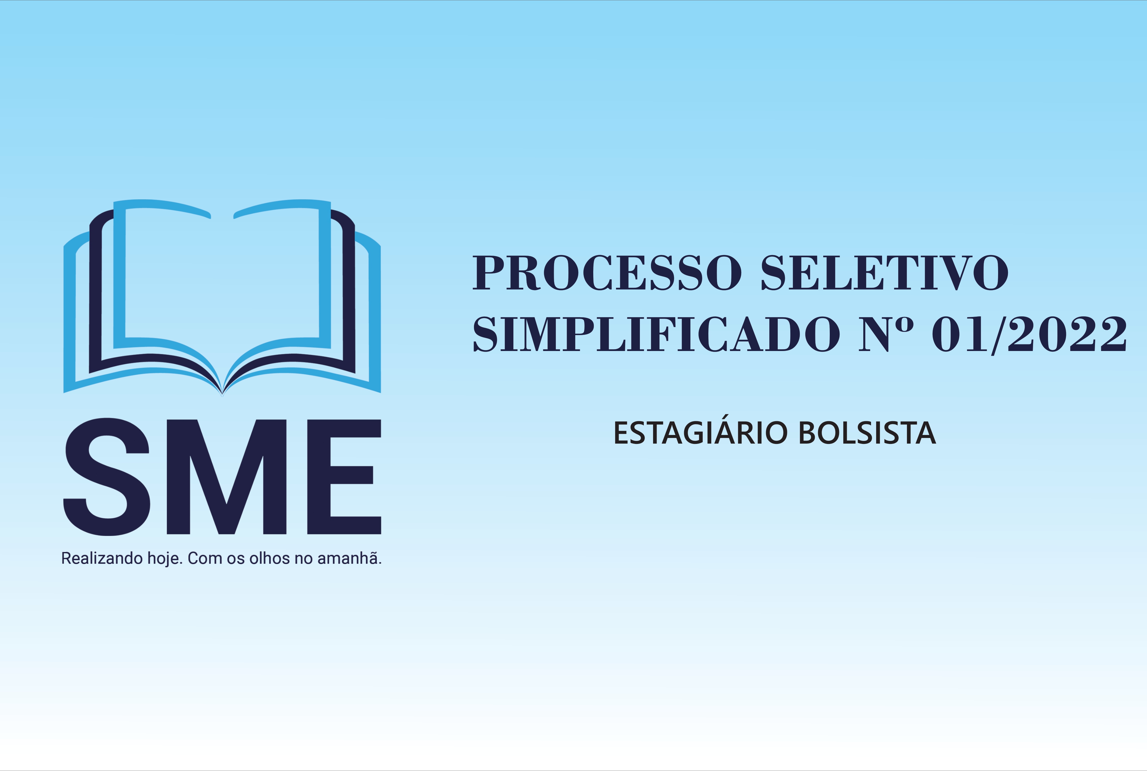 PROCESSO SELETIVO SIMPLIFICADO N 01/2022- ESTAGIRIO BOLSISTA