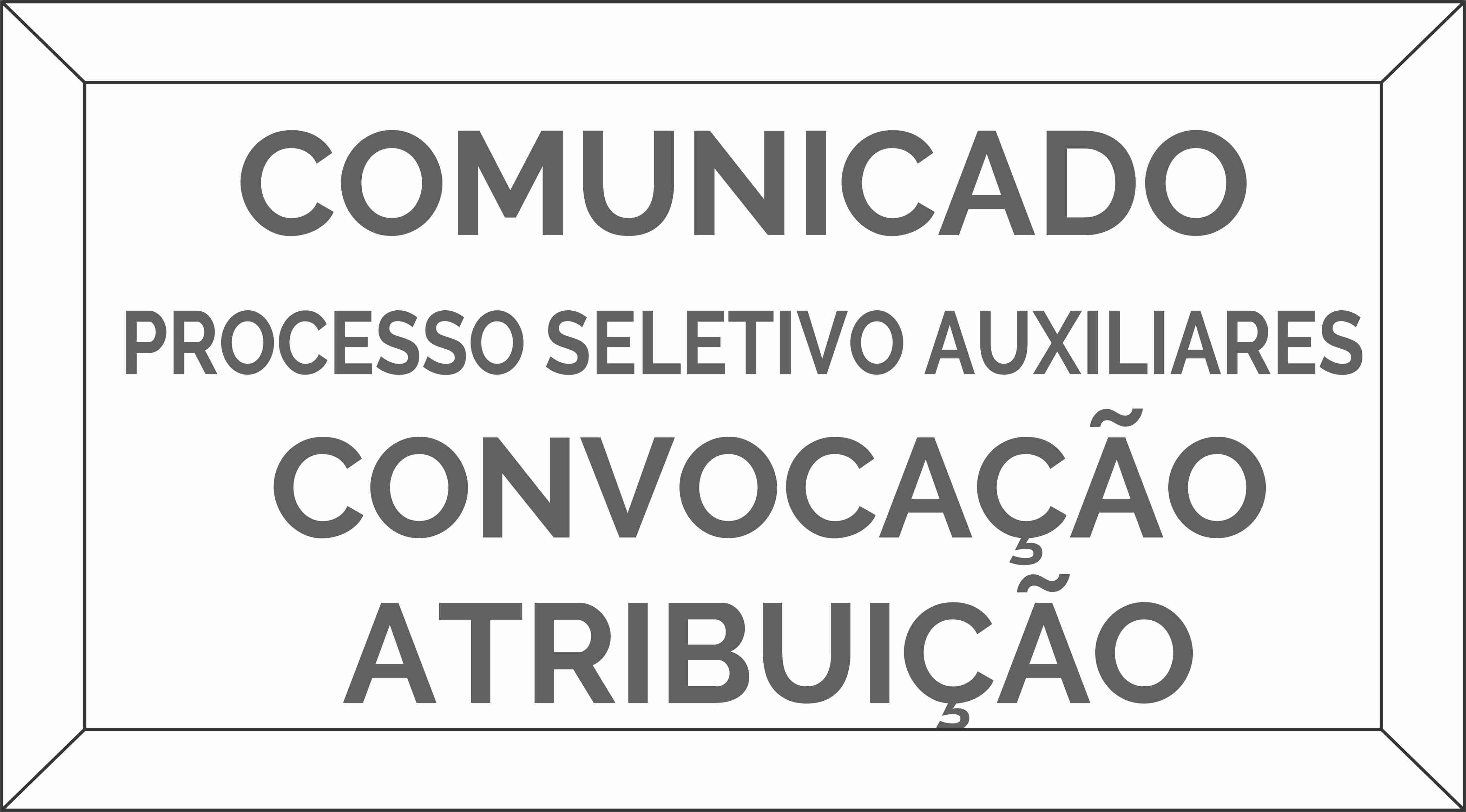Comunicado de Convocao para Atribuio de Vagas do Processo Seletivo N. 07/2017 - AUXILIAR