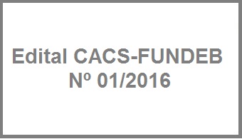 Edital CACS-FUNDEB n 01/2016