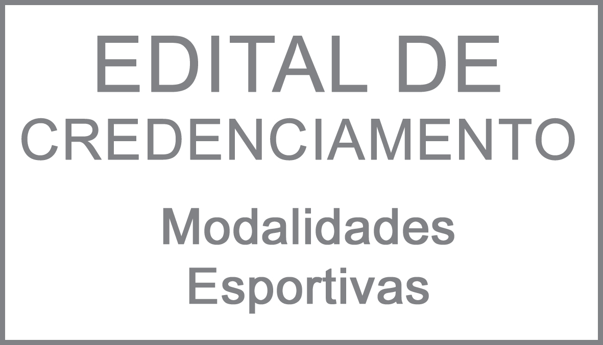 EDITAL DE CREDENCIAMENTO - MODALIDADES